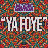 Ya Foye - Single - Magic System