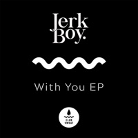 With You - Single - Jerk Boy