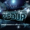 DUP DUP (Shaun Baker vs. Seaside Clubbers) [Remixes]