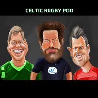 Celtic Rugby Pod podcast