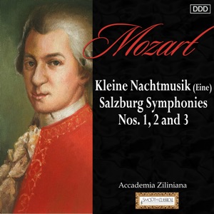 Mozart: Kleine Nachtmusik (Eine) - Salzburg Symphonies Nos. 1, 2 And 3