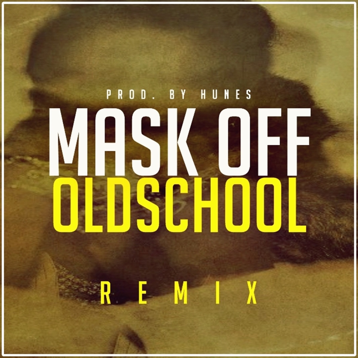 Mask Off Oldschool (Remix) - Single - Album by Hunes Beats - Apple Music