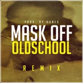 Mask Off Oldschool (Remix) artwork