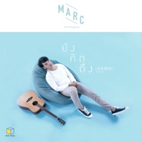 ยังคิดถึง...(Same) - Single - Marc Tatchapon