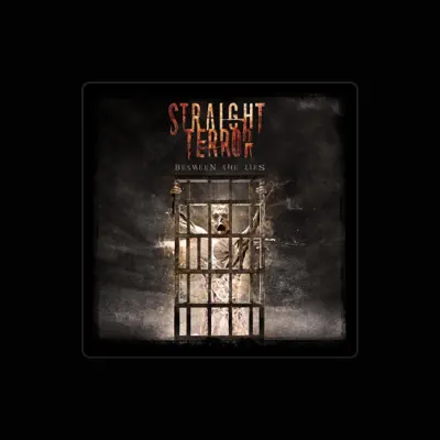 Listen to Straight Terror, watch music videos, read bio, see tour dates & more!