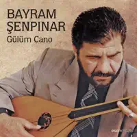 Gülüm Cano — Bayram Senpinar