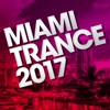 Miami Trance 2017