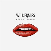 Wildermiss - Keep It Simple