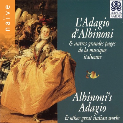 Albinoni's Adagio (And Other Great Italian Works)