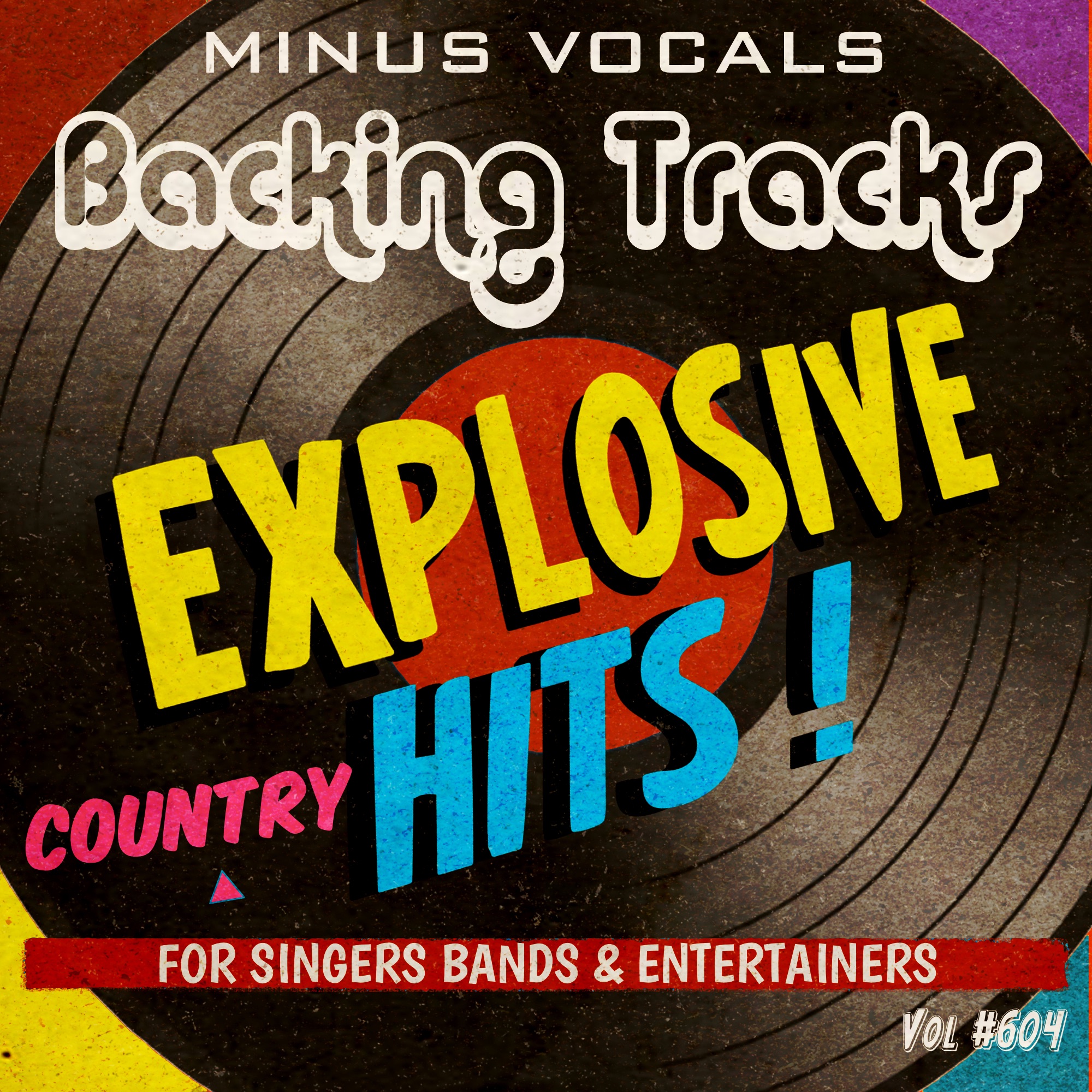 Explosive Hits Country Backing Tracks Vol 604 (Instrumental Karaoke Backing Track)
