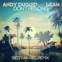 Don't Belong (feat. Leah) [Sied van Riel Remix] - Single - Andy Duguid