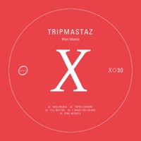 Wax Mania - Tripmastaz