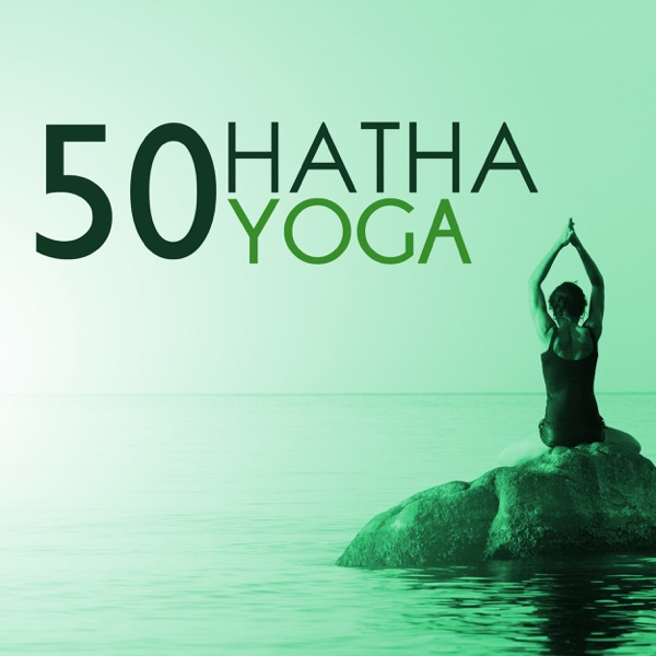Hatha Yoga 50 - Música para Meditaciones Mindfulness, Mente Abierta y Relajarse