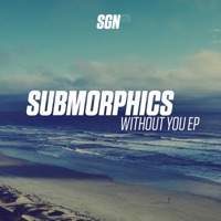 Without You (feat. Christina Tamayo) - EP - Submorphics