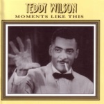 Teddy Wilson - I Can't Face the Music