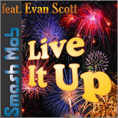 Live It Up (feat. Evan Scott) - Single