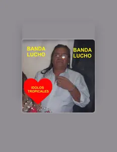 Ouça Banda Lucho, assista a videoclipes, leia a biografia, veja as datas das turnês e mais!