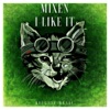 I Like It - EP