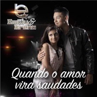 Quando o Amor Vira Saudades - Single - Emilly & Breno