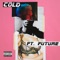 Cold (feat. Future) - Single ジャケット写真