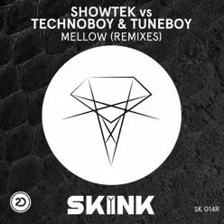 Mellow (Remixes) [Showtek vs. Technoboy & Tuneboy] - Showtek