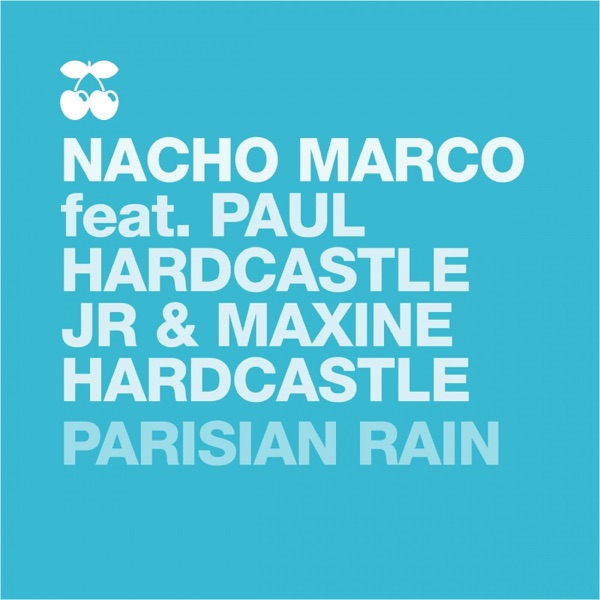 Parisian Rain (feat. Maxine Hardcastle & Paul Hardcatle JR) - Single