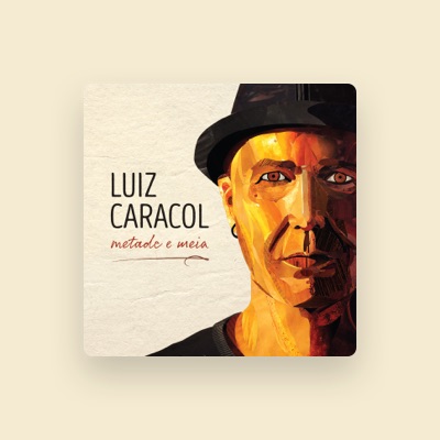 Listen to Luiz Caracol, watch music videos, read bio, see tour dates & more!