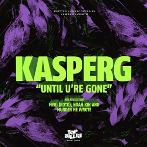 Until U're Gone - EP