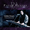 Soldier Dream (De "Saint Seiya") [Versión Acústica] - Paulo Cuevas