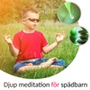 Djup meditation för spädbarn: Mindfulness, Instrumental yoga musik, Sinne harmoni, Koncentration, Inre frid