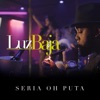 Seria Oh Puta - Single