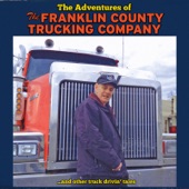 The Adventures of the Franklin County Trucking Company artwork