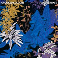 Flow (Remixes) - Single - Crooked Colours