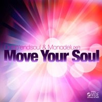 Move Your Soul - Deep'endSoul & Monodeluxe