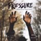 Pressure (feat. Matt McGhee & April George) - Ciscero lyrics