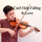 Can't Help Falling in Love (Violin Instrumental) artwork