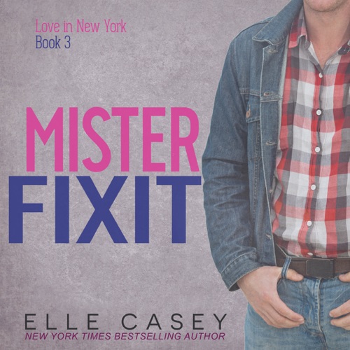 Mister Fixit: Love in New York, Book 3 (Unabridged) cover
