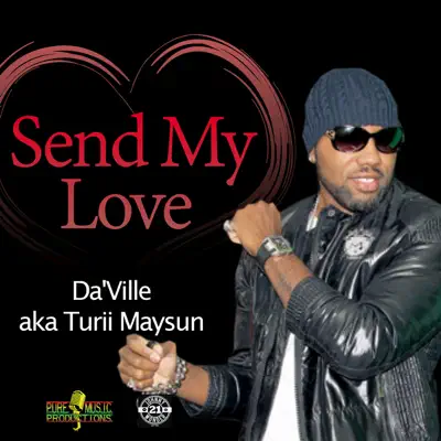 Send My Love - Single - Da'ville