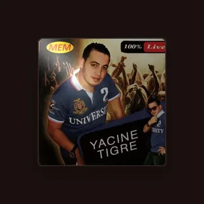 Écoutez Yacine Tigre, regardez des vidéoclips, lisez la biographie, consultez les dates de tournée et plus encore !