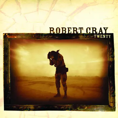 Twenty - Robert Cray