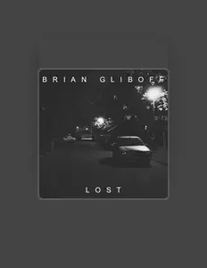 Listen to Brian Gliboff, watch music videos, read bio, see tour dates & more!
