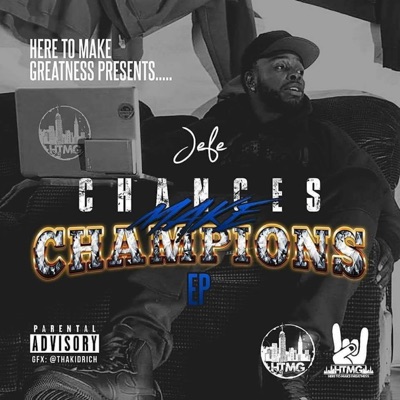 Chances Make Champions EP