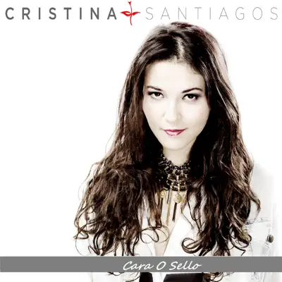 Cara o Sello - Single - Cristina Santiagos