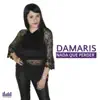 Damaris Melina - Deshazte de Mi