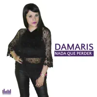 Deshazte de Mi — Damaris Melina