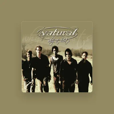 Listen to Natural, watch music videos, read bio, see tour dates & more!
