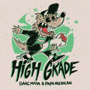 High Grade (feat. Papa Michigan) - Single
