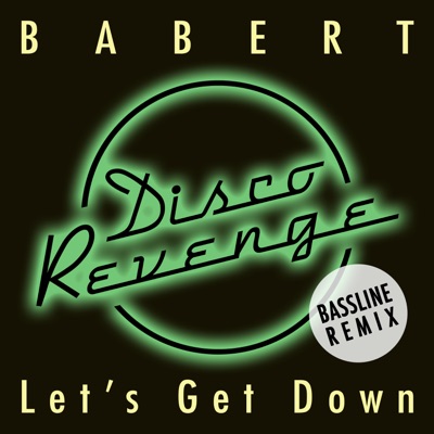 Let's Get Down (Bassline Remix) - Single