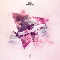 Wait For Me — Chime