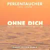 Perlentaucher - Ohne Dich (Schlaf ich heut Nacht nicht ein) [feat. Lynne] [Garry Ocean Radio Mix]